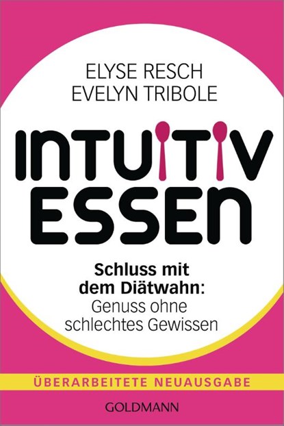 Intuitiv essen, Elyse Resch ; Evelyn Tribole - Paperback - 9783442180202