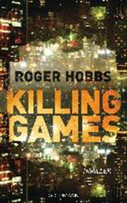 Killing Games, HOBBS,  Roger - Paperback - 9783442205141