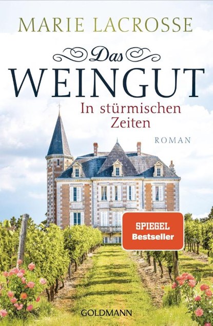 Das Weingut. In stürmischen Zeiten, Marie Lacrosse - Paperback - 9783442205547