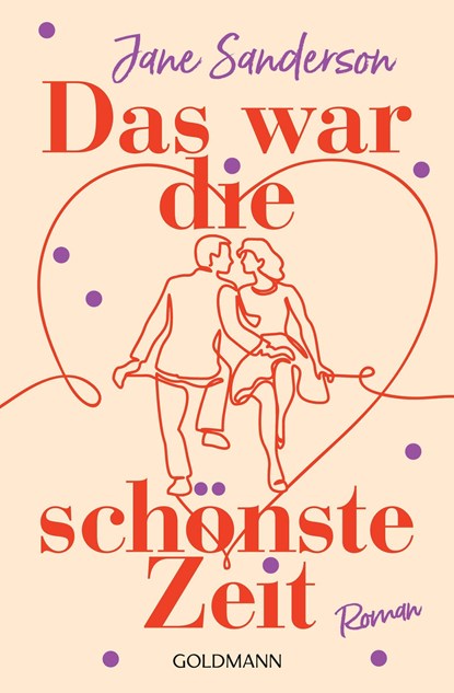 Das war die schönste Zeit, Jane Sanderson - Paperback - 9783442206131