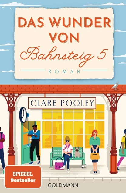 Das Wunder von Bahnsteig 5, Clare Pooley - Paperback - 9783442206377