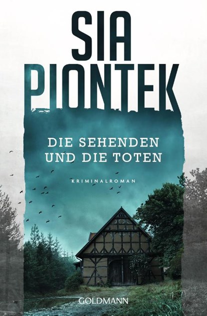Die Sehenden und die Toten, Sia Piontek - Paperback - 9783442206643