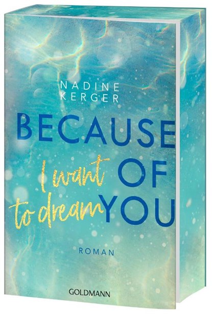 Because of You I Want to Dream, Nadine Kerger - Paperback - 9783442206711