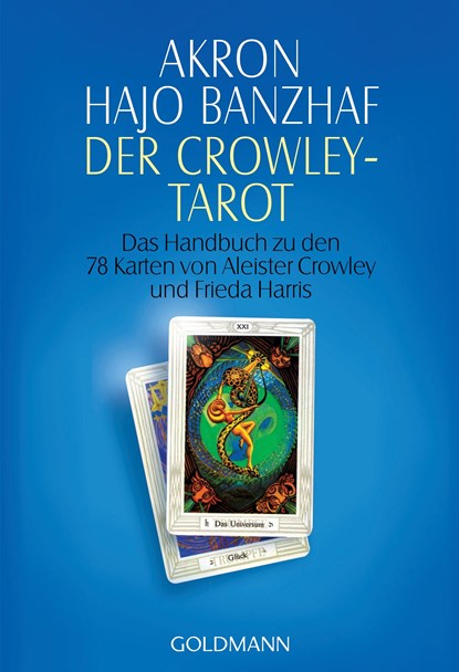 Der Crowley-Tarot, Akron ;  Hajo Banzhaf - Paperback - 9783442215003