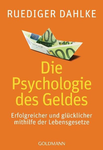 Die Psychologie des Geldes, Ruediger Dahlke - Paperback - 9783442219537