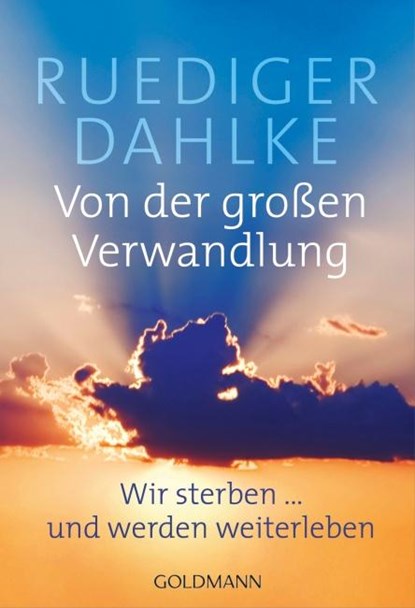 Von der großen Verwandlung, Ruediger Dahlke - Paperback - 9783442220366