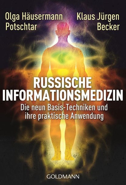 Russische Informationsmedizin, Olga Häusermann Potschtar ; Klaus Jürgen Becker - Paperback - 9783442220618