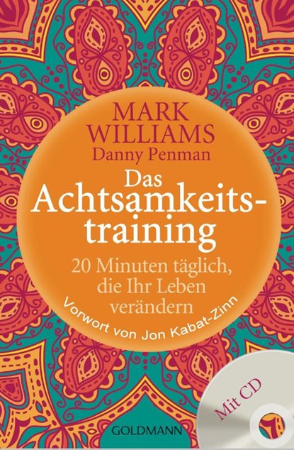 Das Achtsamkeitstraining, Mark Williams ; Danny Penman - Paperback - 9783442220724