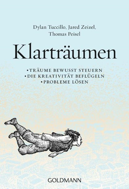 Klarträumen, Dylan Tuccillo ; Jared Zeizel ; Thomas Peisel - Paperback - 9783442221295