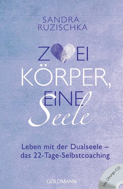 Zwei Körper, eine Seele, Sandra Ruzischka - Paperback - 9783442221554