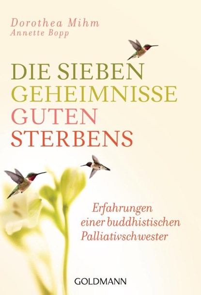 Die sieben Geheimnisse guten Sterbens, Dorothea Mihm ; Annette Bopp - Paperback - 9783442222223