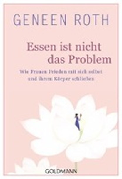 Roth, G: Essen ist nicht das Problem, ROTH,  Geneen - Paperback - 9783442222445