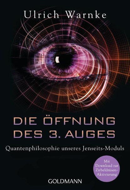 Die Öffnung des 3. Auges, Ulrich Warnke - Paperback - 9783442222643