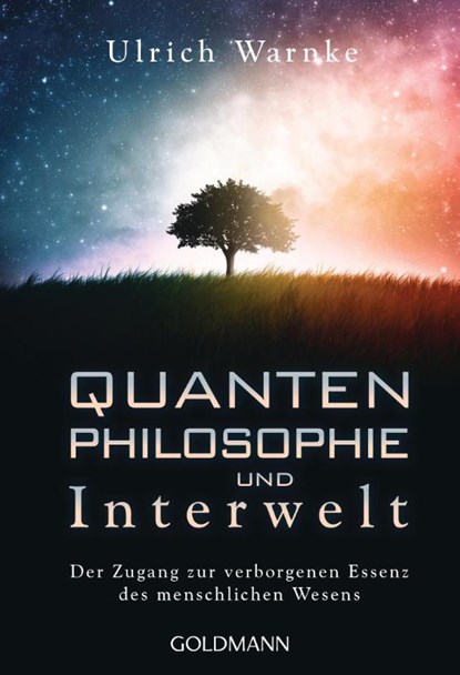 Quantenphilosophie und Interwelt, Ulrich Warnke - Paperback - 9783442222650