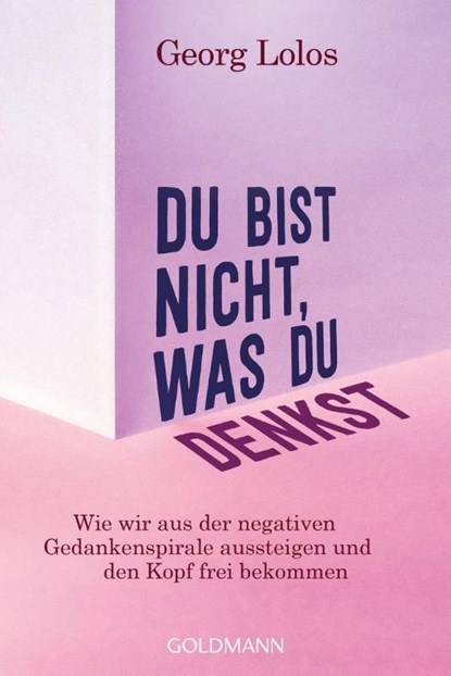 Du bist nicht, was du denkst, Georg Lolos - Paperback - 9783442223350