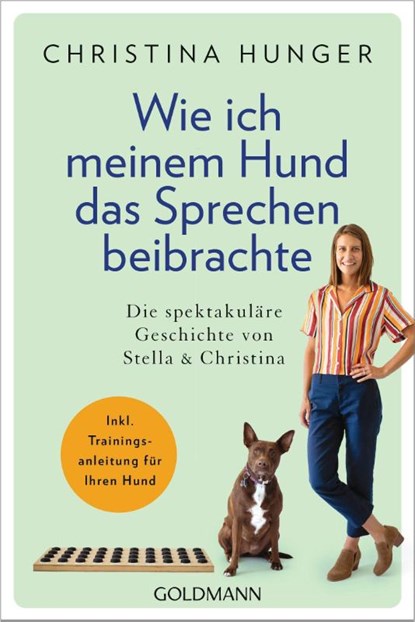 Wie ich meinem Hund das Sprechen beibrachte, Christina Hunger - Paperback - 9783442223428