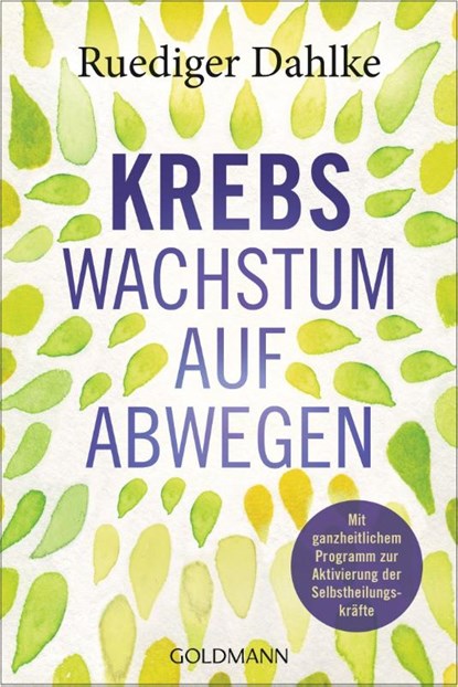 Krebs - Wachstum auf Abwegen, Ruediger Dahlke - Paperback - 9783442223442