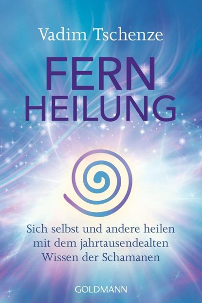 Fernheilung, Vadim Tschenze - Paperback - 9783442223756