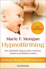 HypnoBirthing - Marie F. Mongan - 9783442224029