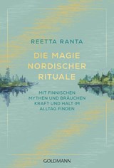 Die Magie nordischer Rituale - Reetta Ranta - 9783442224104