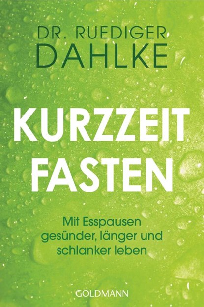 Kurzzeitfasten, Ruediger Dahlke - Paperback - 9783442224319