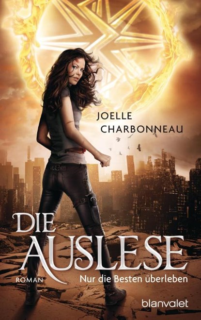 Die Auslese - Nur die Besten überleben, Joelle Charbonneau - Paperback - 9783442264155