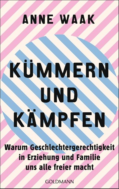 Kümmern und Kämpfen, Anne Waak - Paperback - 9783442317035