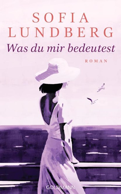 Was du mir bedeutest, Sofia Lundberg - Gebonden - 9783442317547