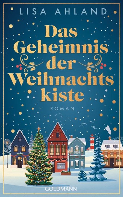 Das Geheimnis der Weihnachtskiste, Lisa Ahland - Gebonden - 9783442317653