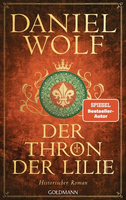 Der Thron der Lilie, Daniel Wolf - Gebonden - 9783442317820