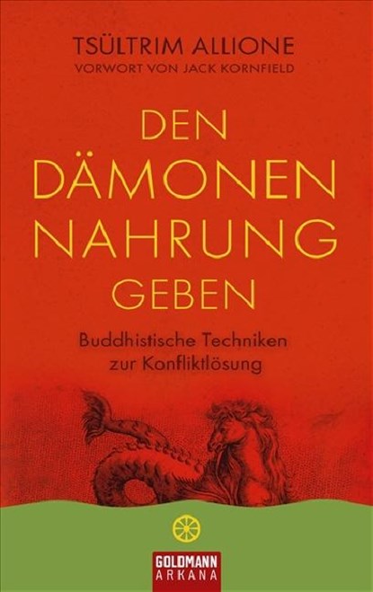 Den Dämonen Nahrung geben, Tsültrim Allione - Gebonden - 9783442338306