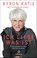 Ich liebe, was ist, Byron Katie ; Stephen Mitchell - Gebonden - 9783442342266