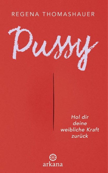 Pussy, Regena Thomashauer - Paperback - 9783442342334