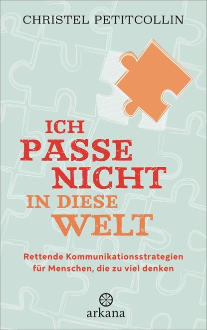 Ich passe nicht in diese Welt, Christel Petitcollin - Paperback - 9783442342976