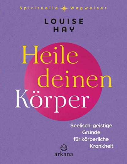 Heile deinen Körper, Louise Hay - Gebonden - 9783442343256