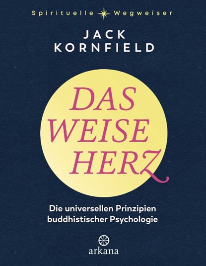 Das weise Herz, Jack Kornfield - Gebonden - 9783442343539