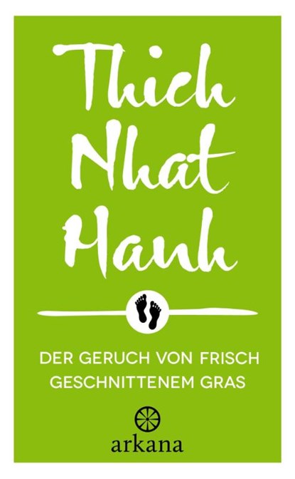 Der Geruch von frisch geschnittenem Gras, Nhat Thich - Gebonden - 9783442345731