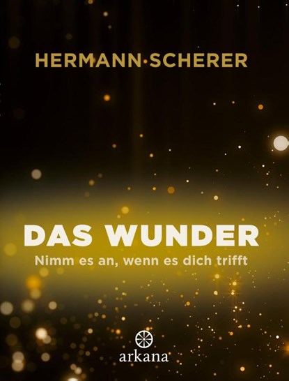 Das Wunder, Hermann Scherer - Gebonden - 9783442345939