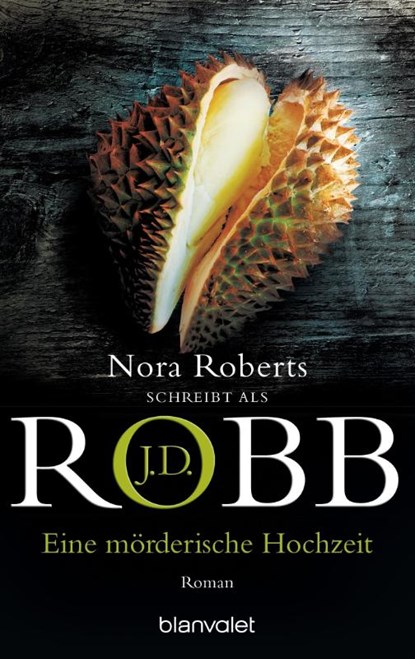 Eine mörderische Hochzeit, J. D. Robb ; Nora Roberts - Paperback - 9783442354528