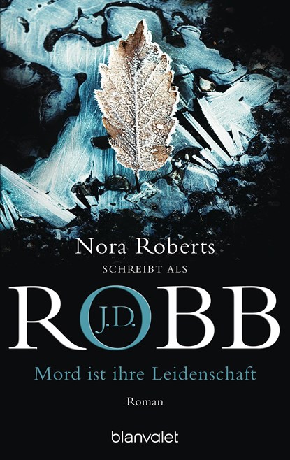 Mord ist ihre Leidenschaft, J. D. Robb ;  Nora Roberts - Paperback - 9783442356348