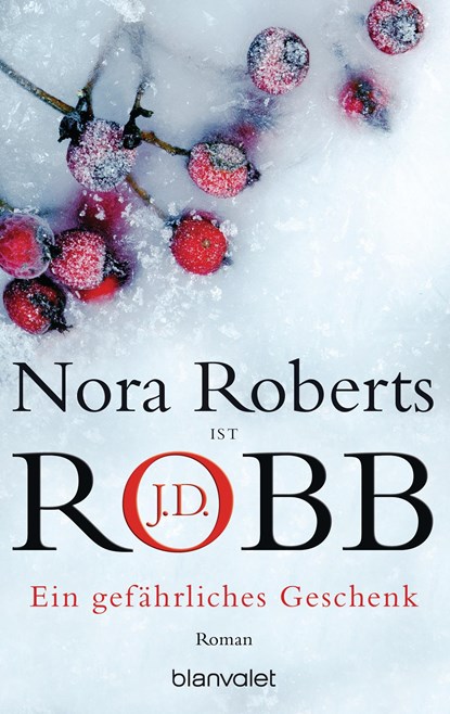 Ein gefährliches Geschenk, J. D. Robb ;  Nora Roberts - Paperback - 9783442363841