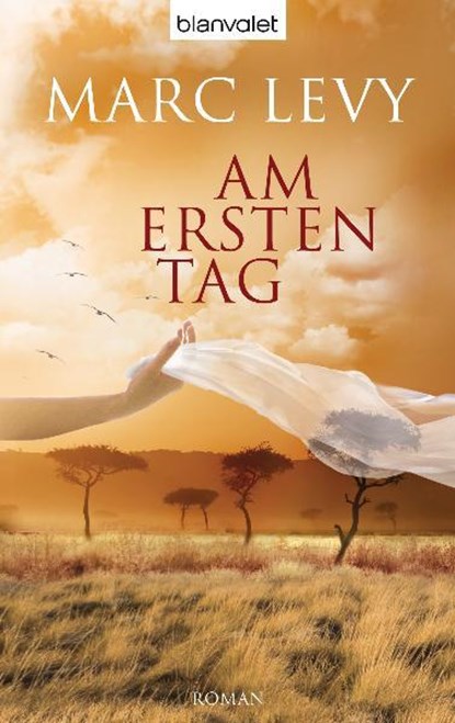 Am ersten Tag, Marc Levy - Paperback - 9783442376582