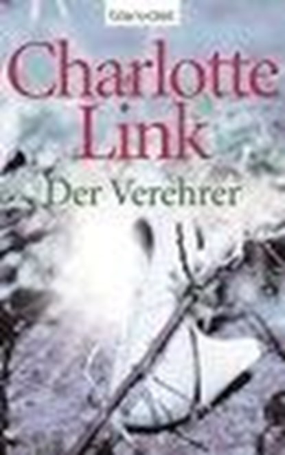 Der Verehrer, LINK,  Charlotte - Paperback - 9783442377473