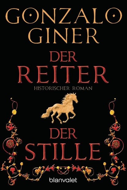 Der Reiter der Stille, Gonzalo Giner - Paperback - 9783442383993