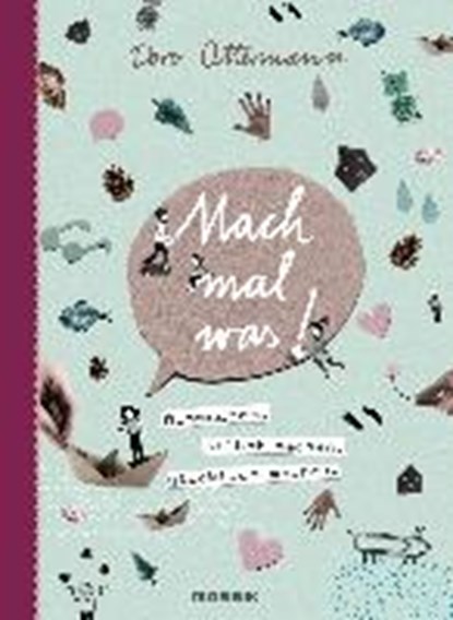 Mach mal was!, OTTERMANN,  Doro - Gebonden - 9783442392759