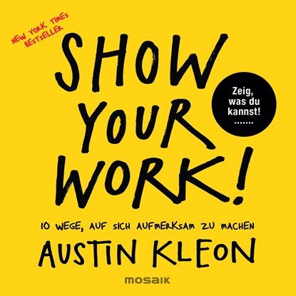 Show Your Work!, Austin Kleon - Gebonden - 9783442392995