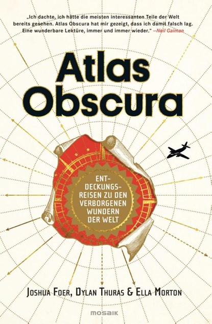 Atlas Obscura, Joshua Foer ; Ella Morton ; Dylan Thuras - Gebonden - 9783442393183