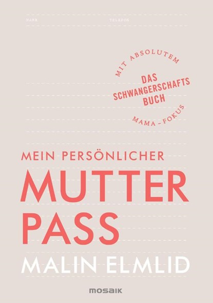 Mein persönlicher Mutterpass, Malin Elmlid - Paperback - 9783442393305