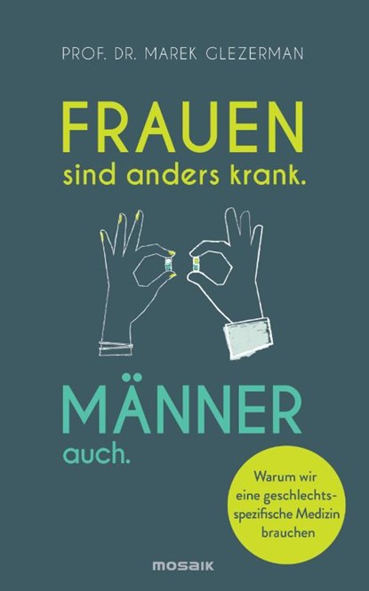Frauen sind anders krank. Männer auch., Marek Glezerman - Gebonden - 9783442393312