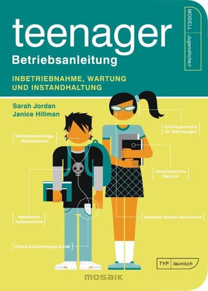 Teenager - Betriebsanleitung, Sarah Jordan ; Janice Hillman - Paperback - 9783442394081